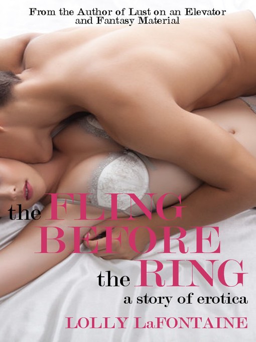Title details for The Fling Before the Ring by Lolly LaFontaine - Available